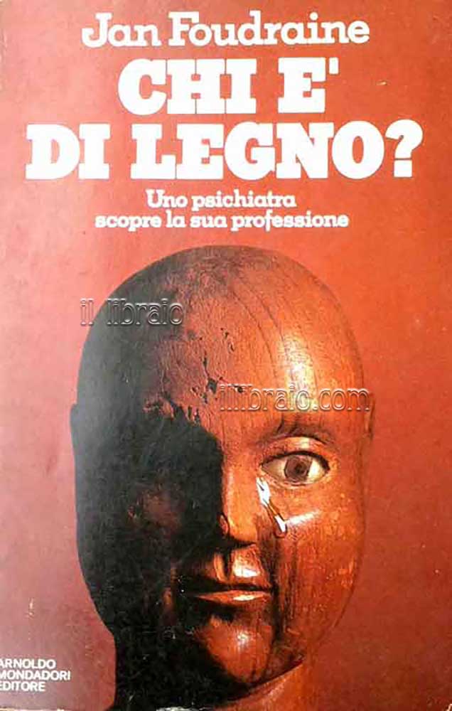 Chi è di legno? Uno psichiatra scopre la sua professione