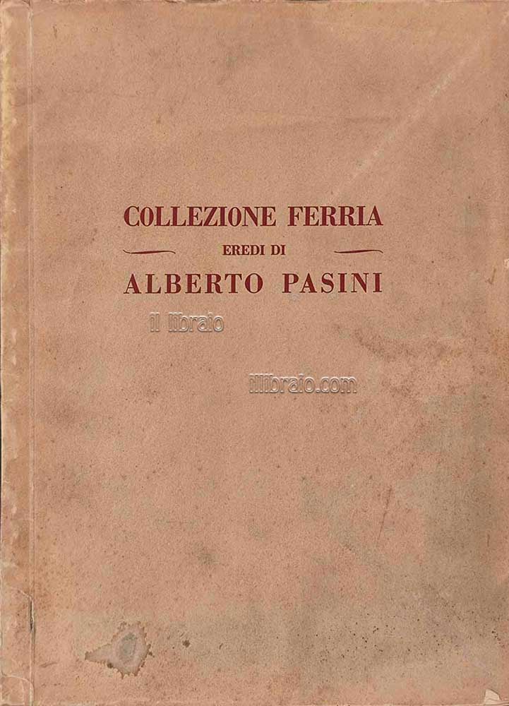 Collezione Ferria eredi di Alberto Pasini