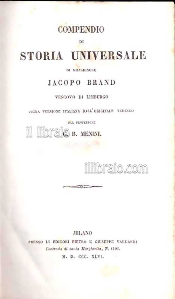 Compendio di storia universale di monsignore Jacopo Brand vescovo di …