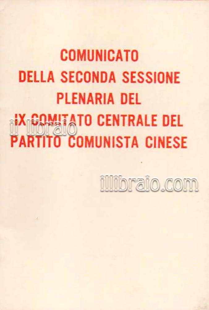 Comunicato della seconda sessione plenaria del IX Comitato Centrale del …