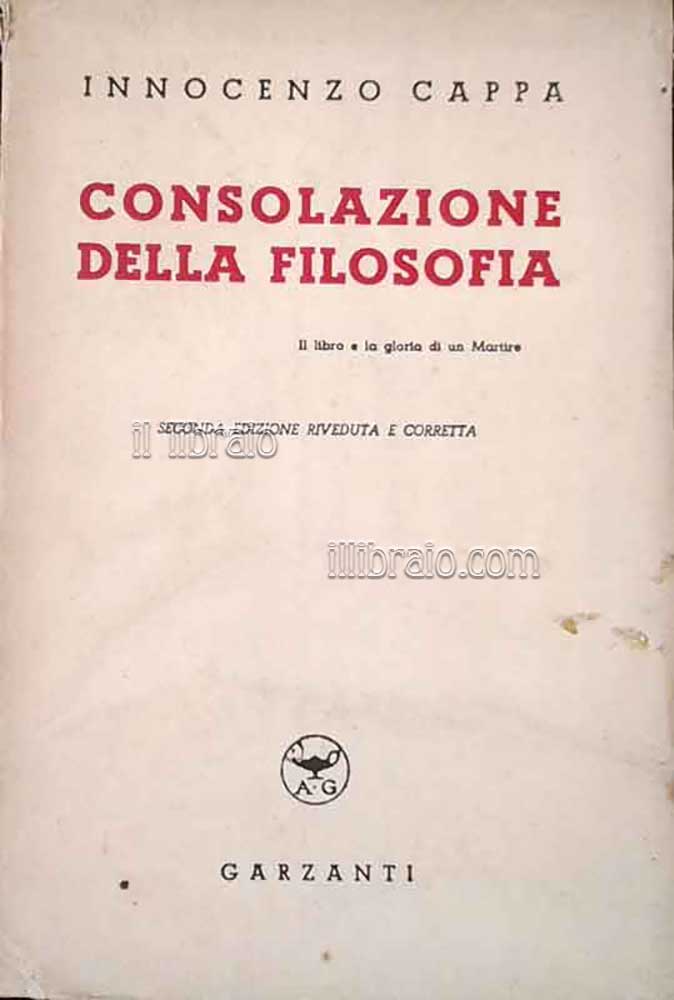 Consolazione della filosofia. Il libro e la gloria di un …