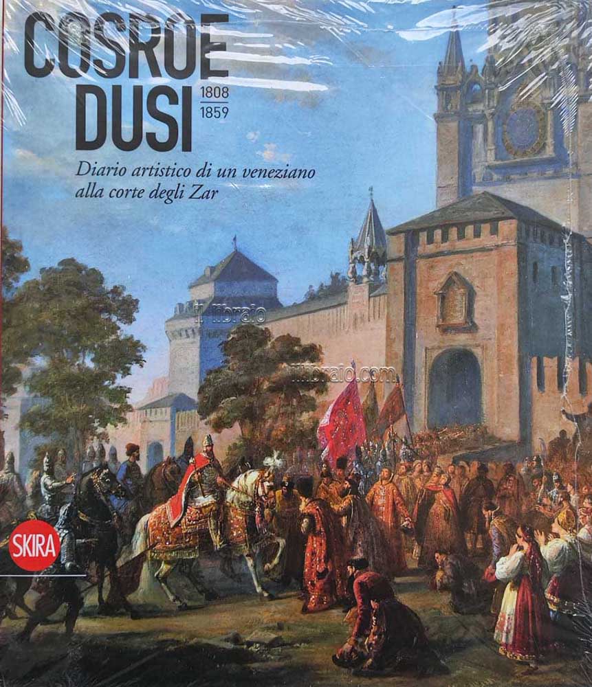 Cosroe Dusi 1808 - 1859. Diario artistico di un veneziano …