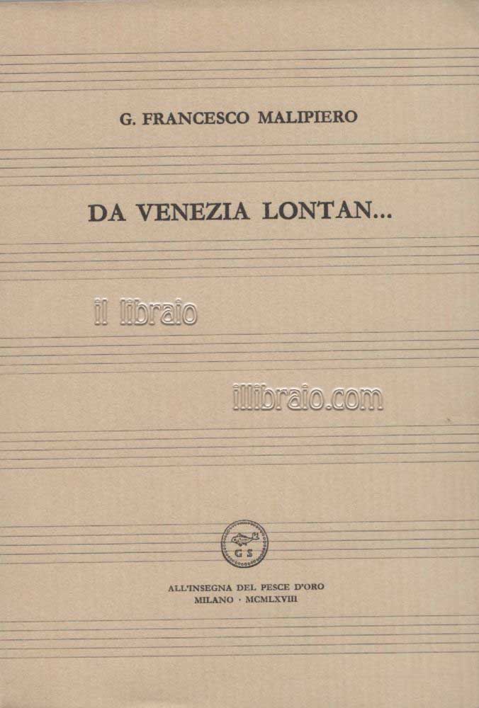 Da Venezia lontan…