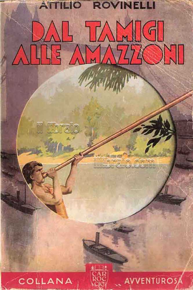 Dal Tamigi alle Amazzoni