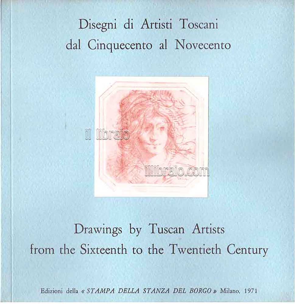 Disegni di artisti toscani dal Cinquecento al Novecento - Drawings …