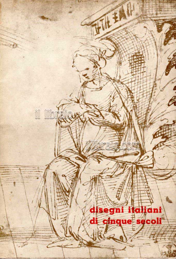 Disegni italiani di cinque secoli