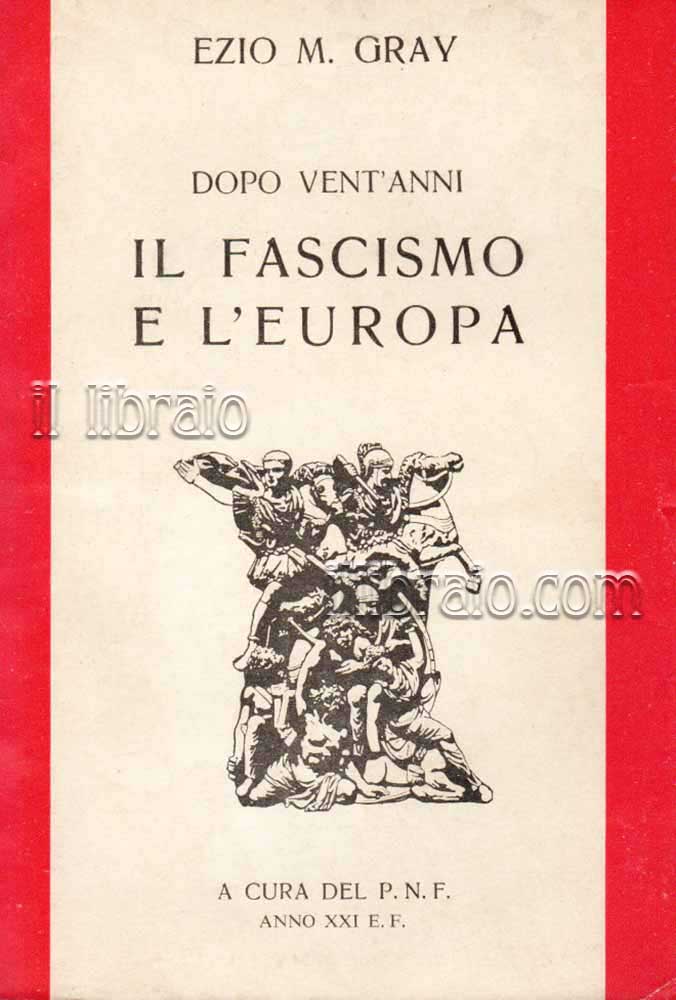 Dopo vent'anni il fascismo e l'Europa