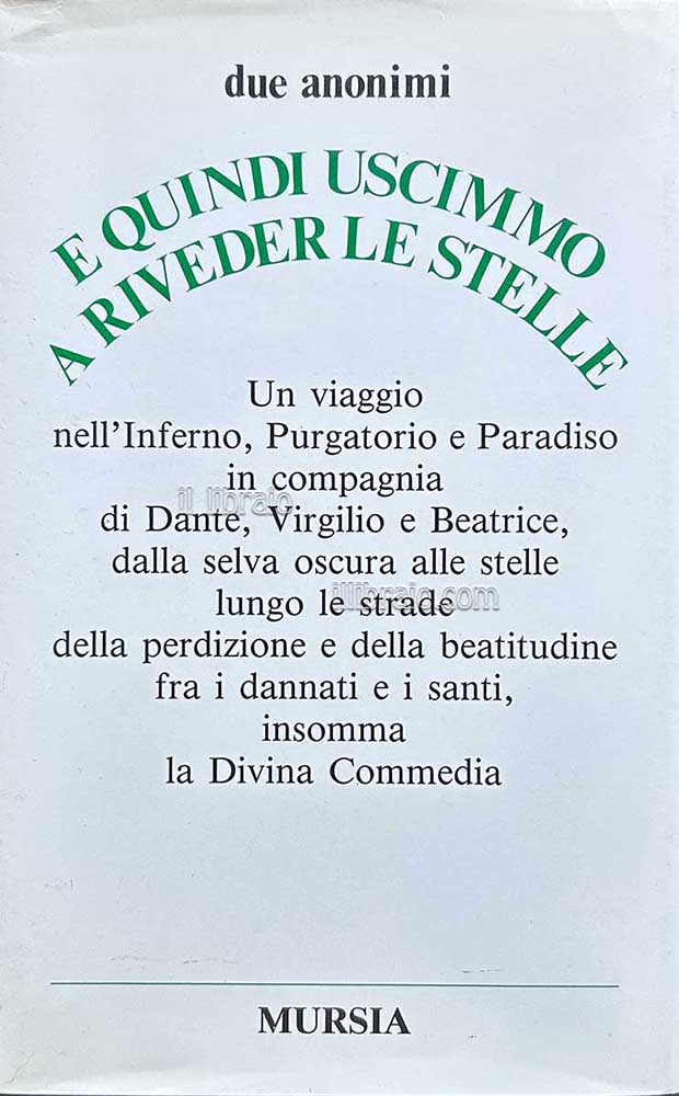 E quindi uscimmo a riveder le stelle