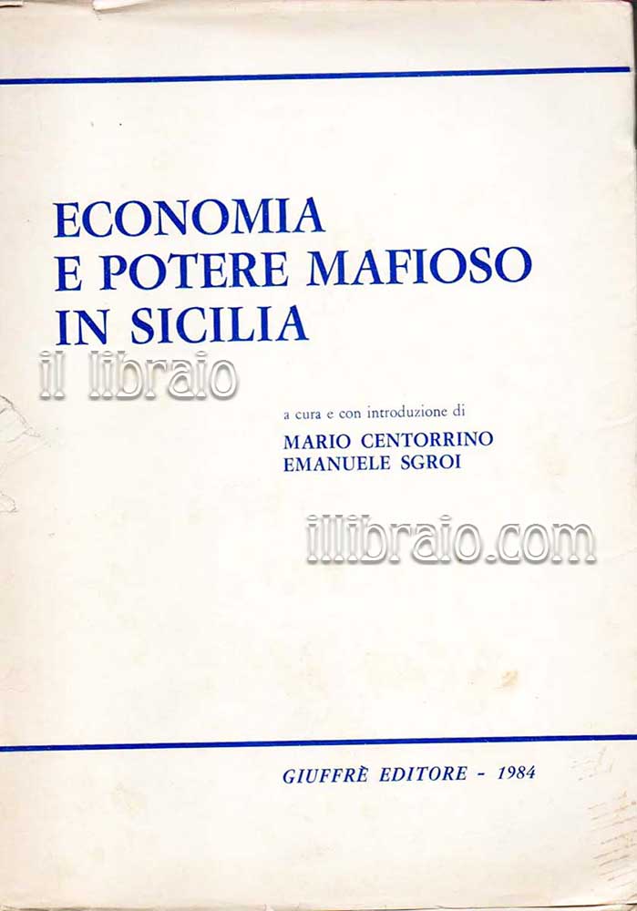Economia e potere mafioso in Sicilia