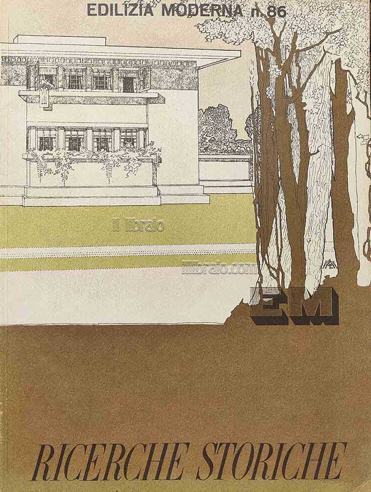 Edilizia Moderna n. 86. Ricerche storiche