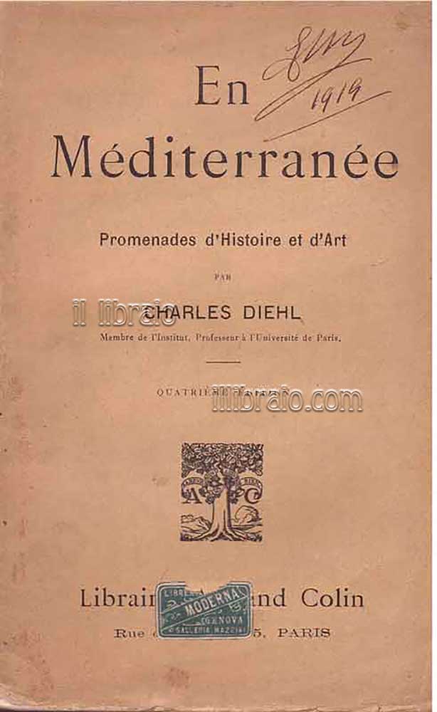 En Mediterranee. Promenades d'histoire et d'art