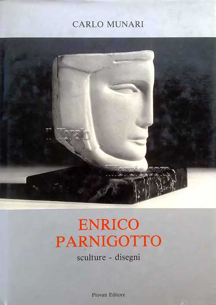 Enrico Parnigotto. Sculture - disegni