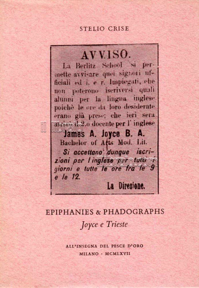 Epiphanies & Phadographs. Joyce a Trieste