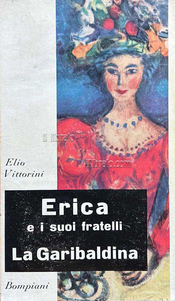 Erica e i suoi fratelli. La Garibaldina