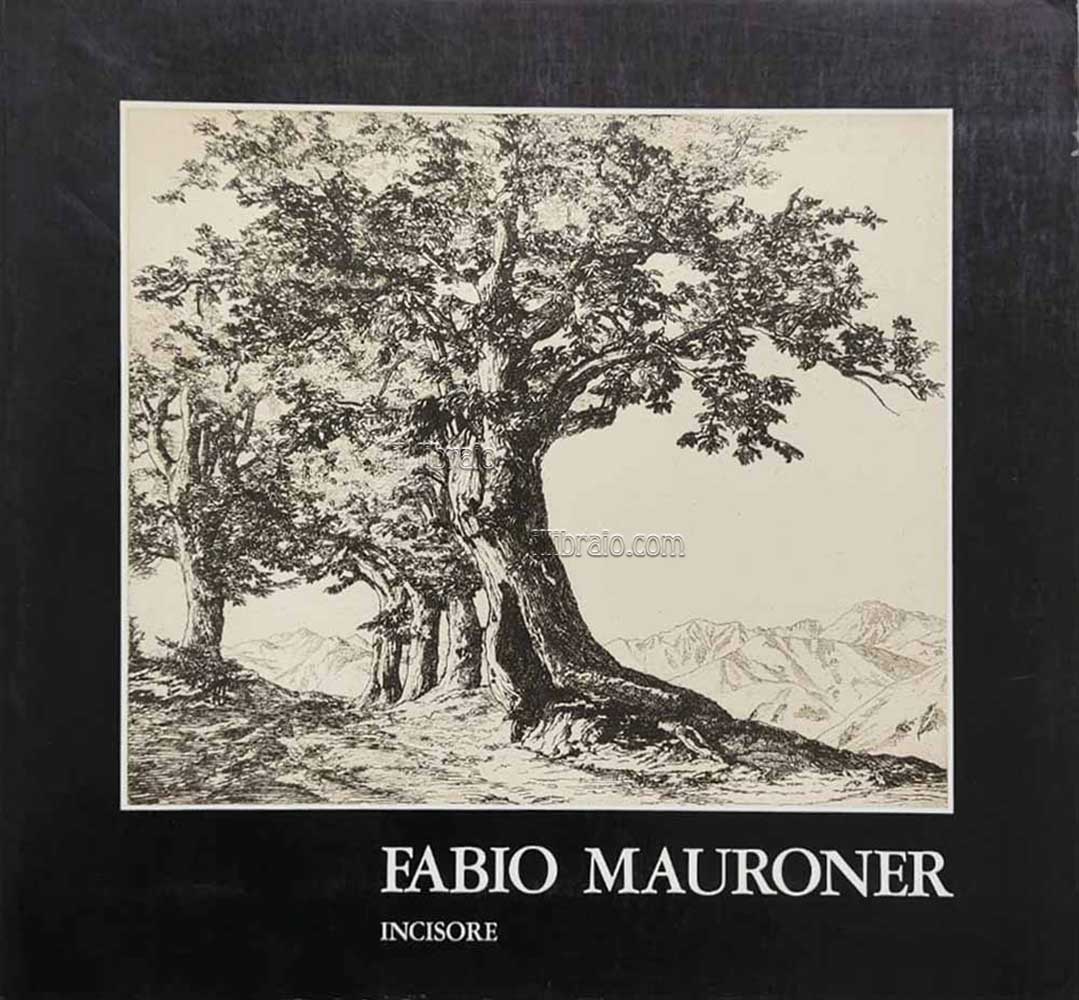 Fabio Mauroner incisore