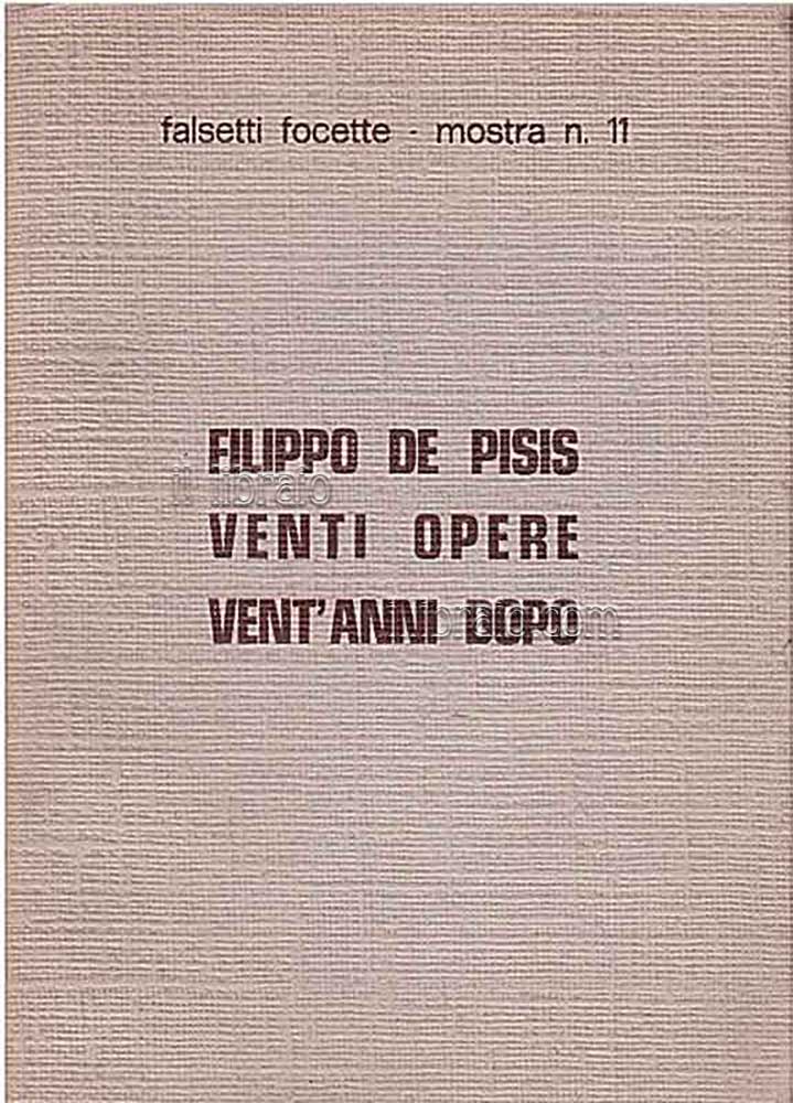 Filippo De Pisis. Venti opere vent'anni dopo