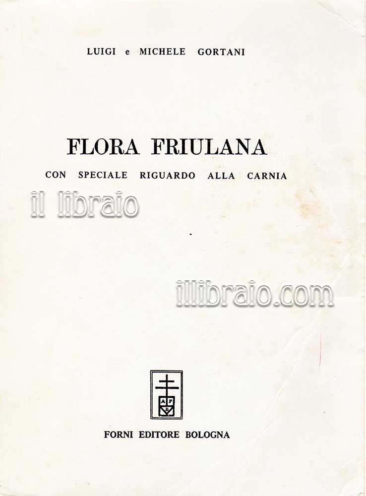 Flora friulana con speciale riguardo alla Carnia
