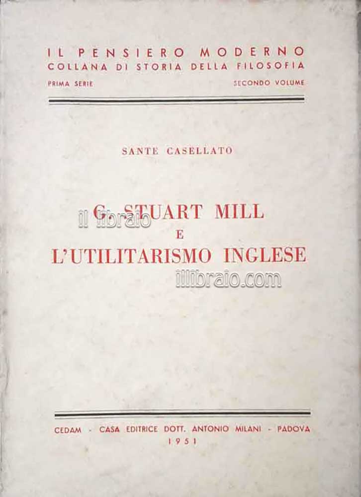 G. Stuart Mill e l'utilitarismo inglese