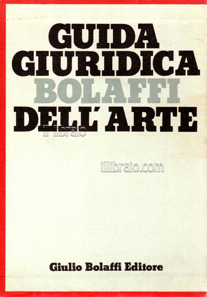 Guida giuridica Bolaffi dell'arte