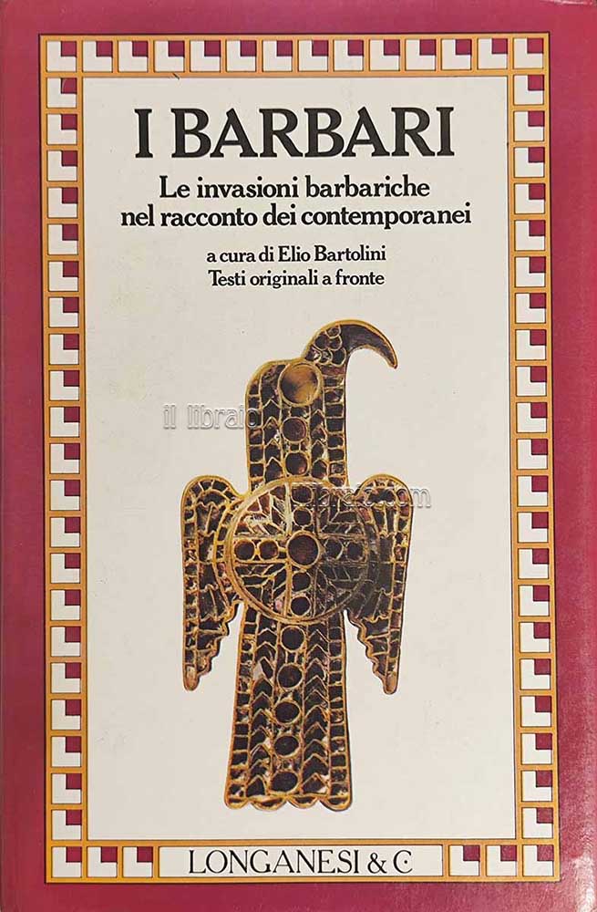 I Barbari. Invasioni barbariche nel racconto dei contemporanei