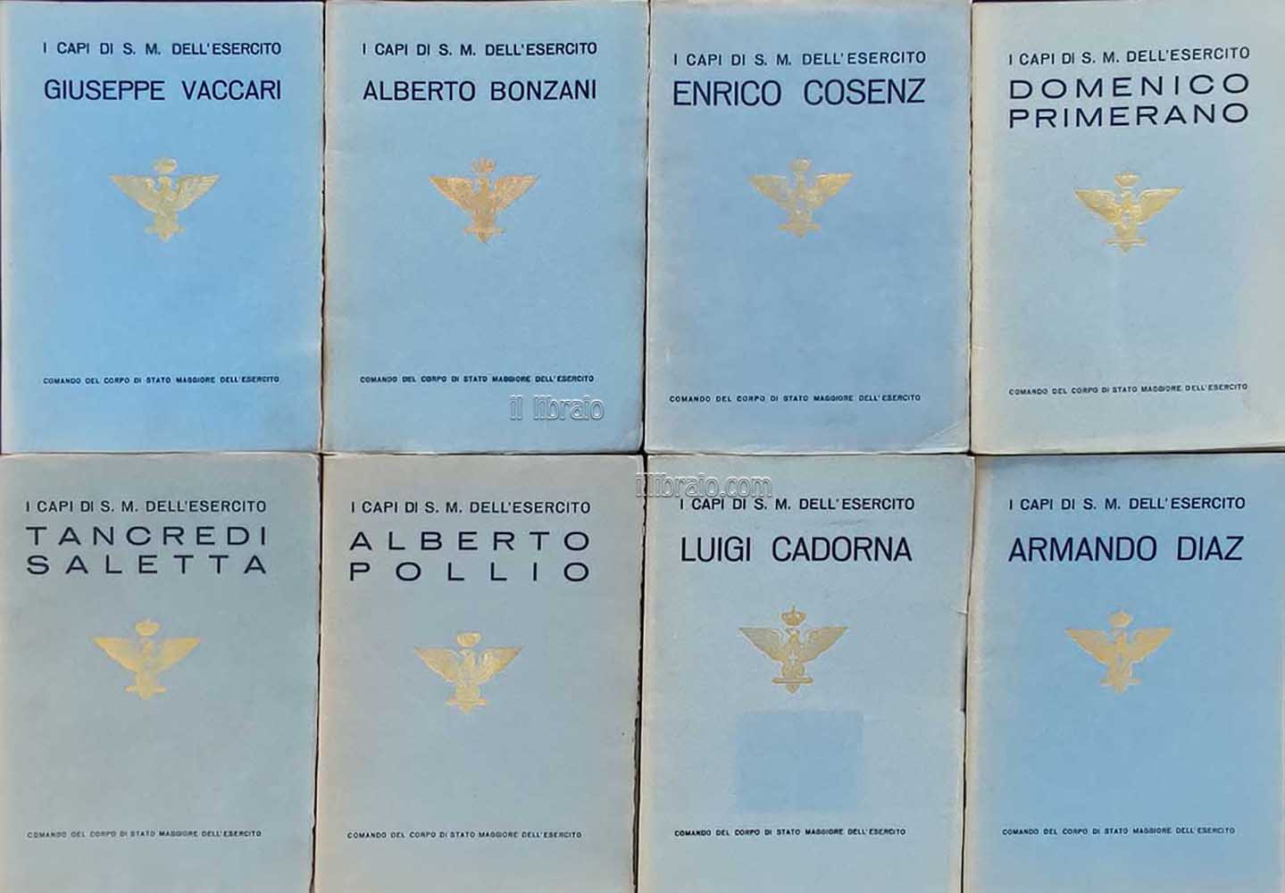 I capi di S. M. dell'esercito: Giuseppe Vaccari - Alberto …
