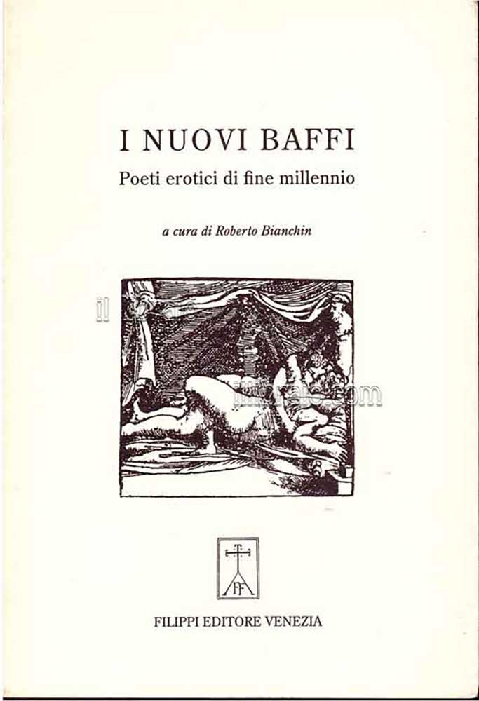 I nuovi baffi. Poeti erotici di fine millennio