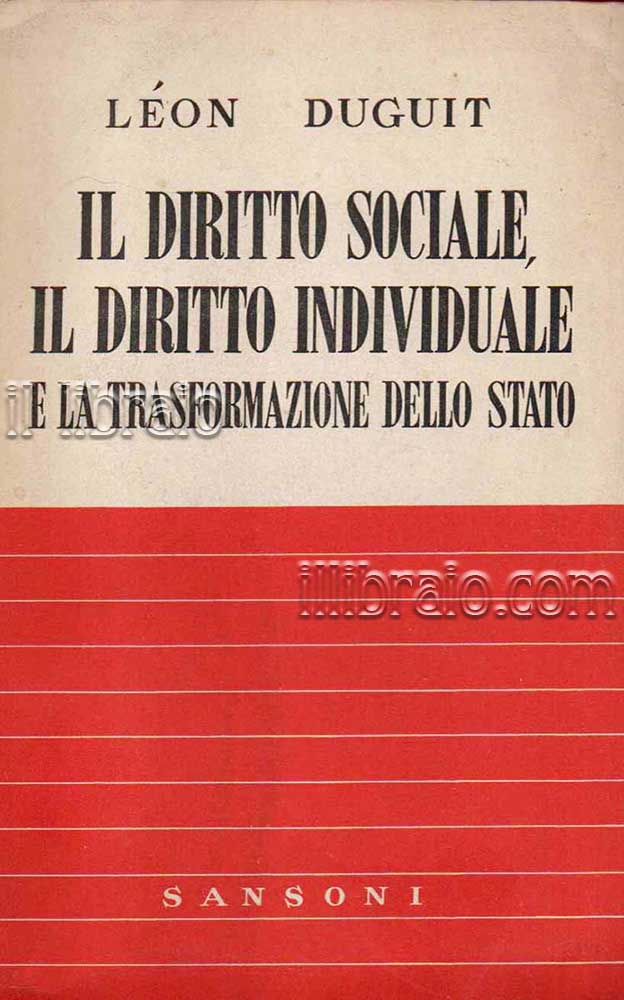 Il diritto sociale. Il diritto individuale e la trasformazione dello …