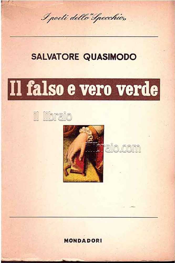 Il falso e vero verde. Con un discorso sulla poesia