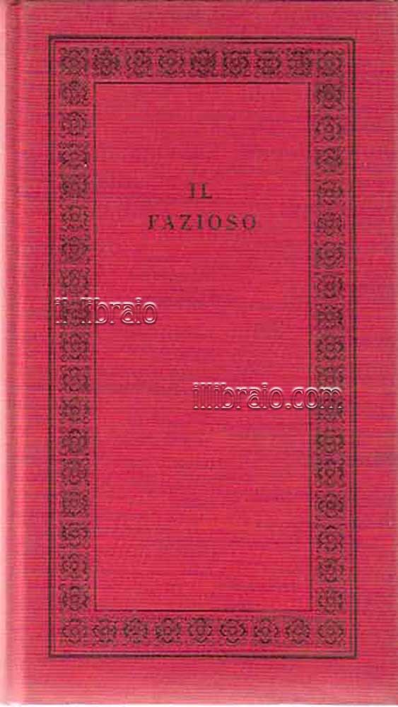 Il fazioso. Almanacco del Borghese