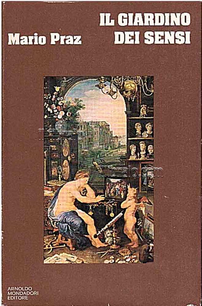 Il giardino dei sensi. Studi sul manierismo e il barocco