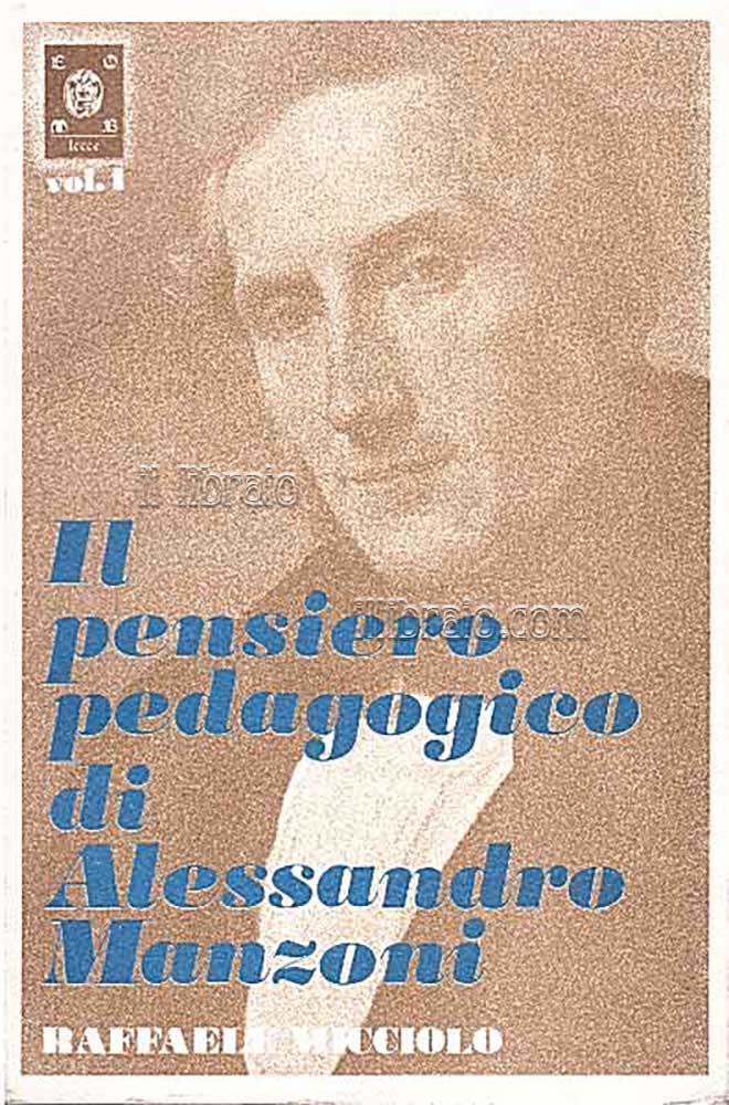 Il pensiero pedagogico di Alessandro Manzoni. 1°
