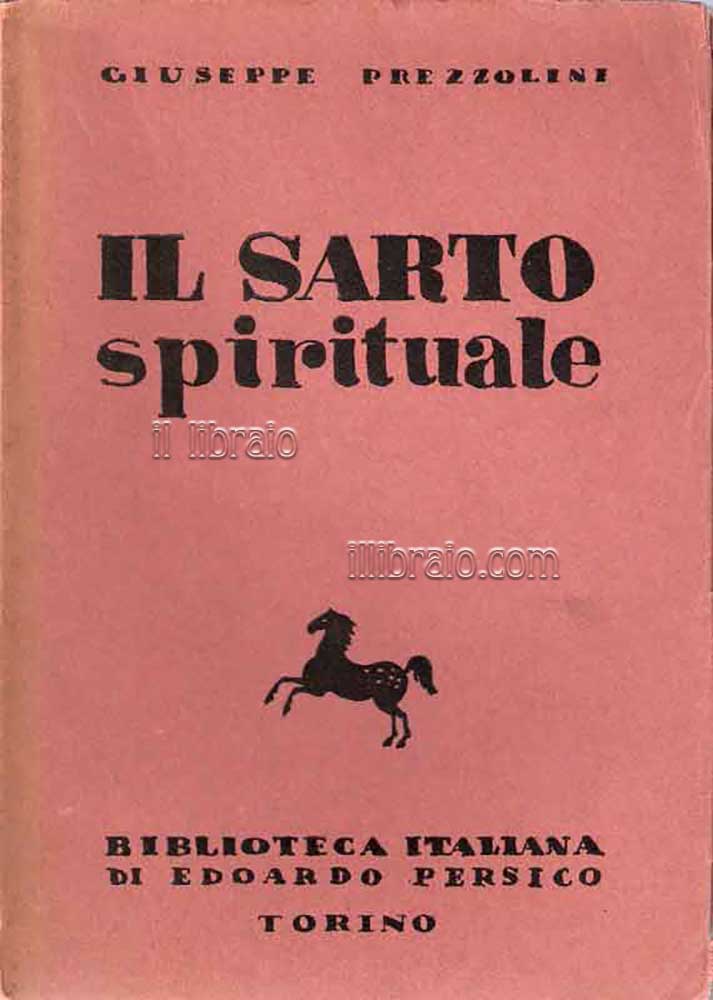 Il sarto spirituale. Mode e figurini per le anime della …