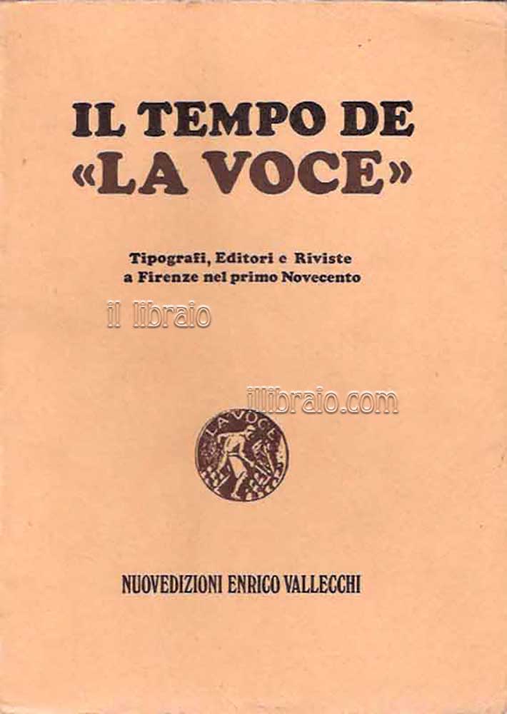 Il tempo de "La Voce". Editori, tipografi e riviste a …