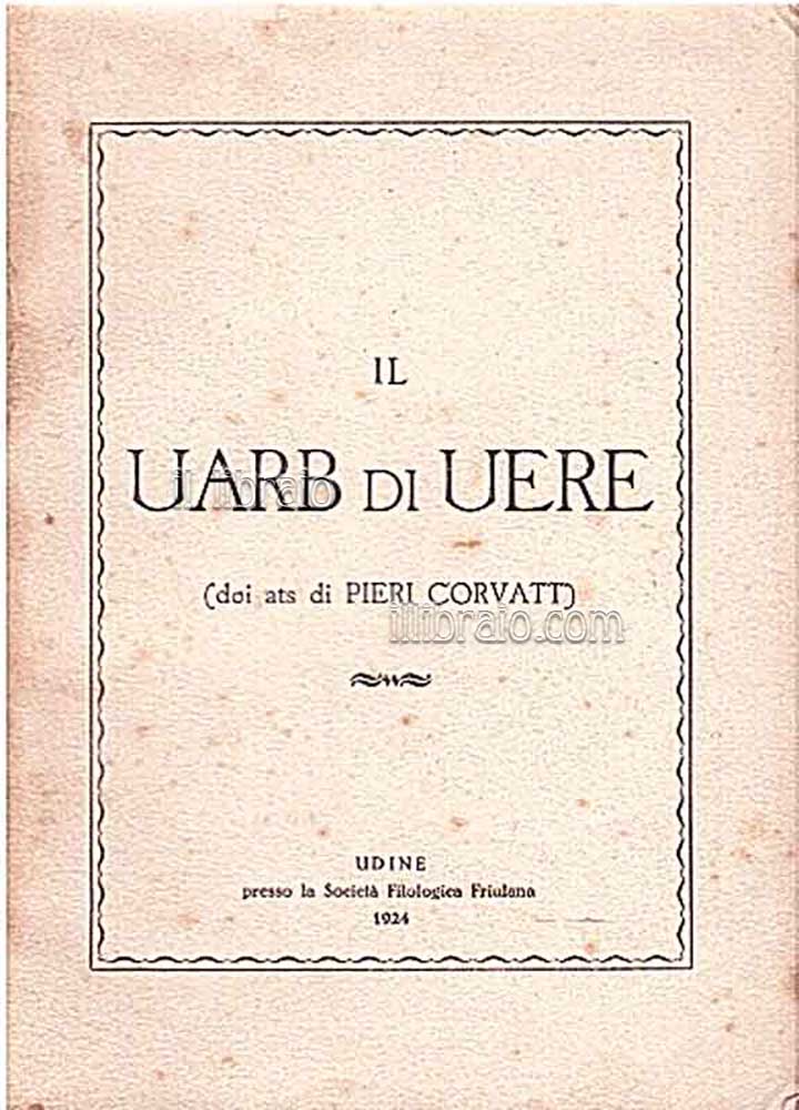Il uarb di uere (doi ats)