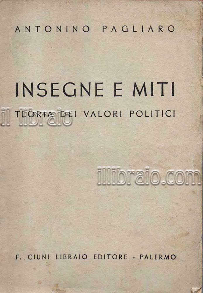 Insegne e miti. Teoria dei valori politici
