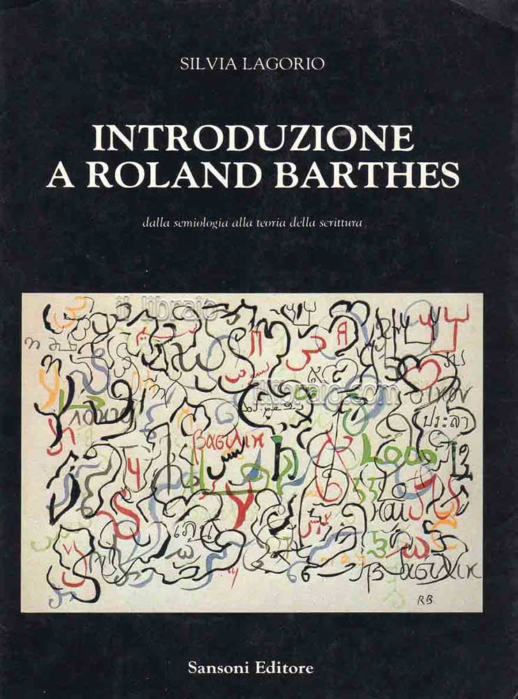 Introduzione a Roland Barthes. Dalla semiologia alla teoria della scrittura