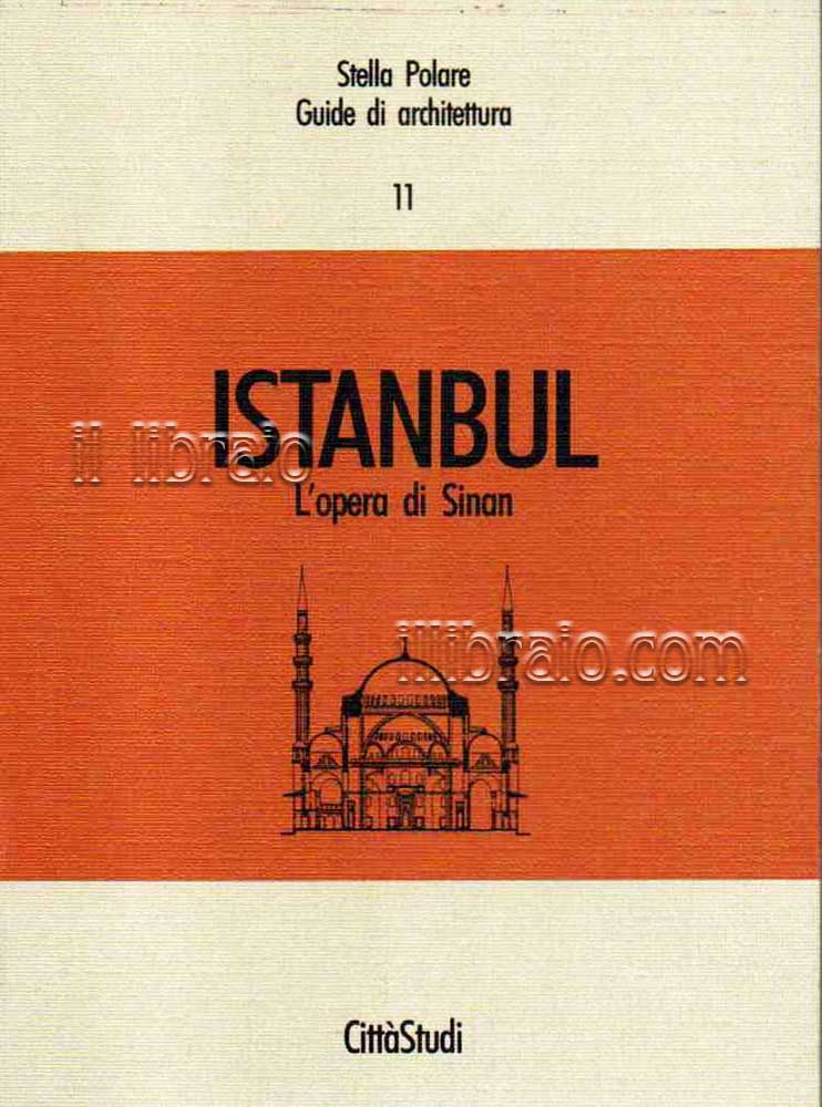 Istanbul. L'opera di Sinan