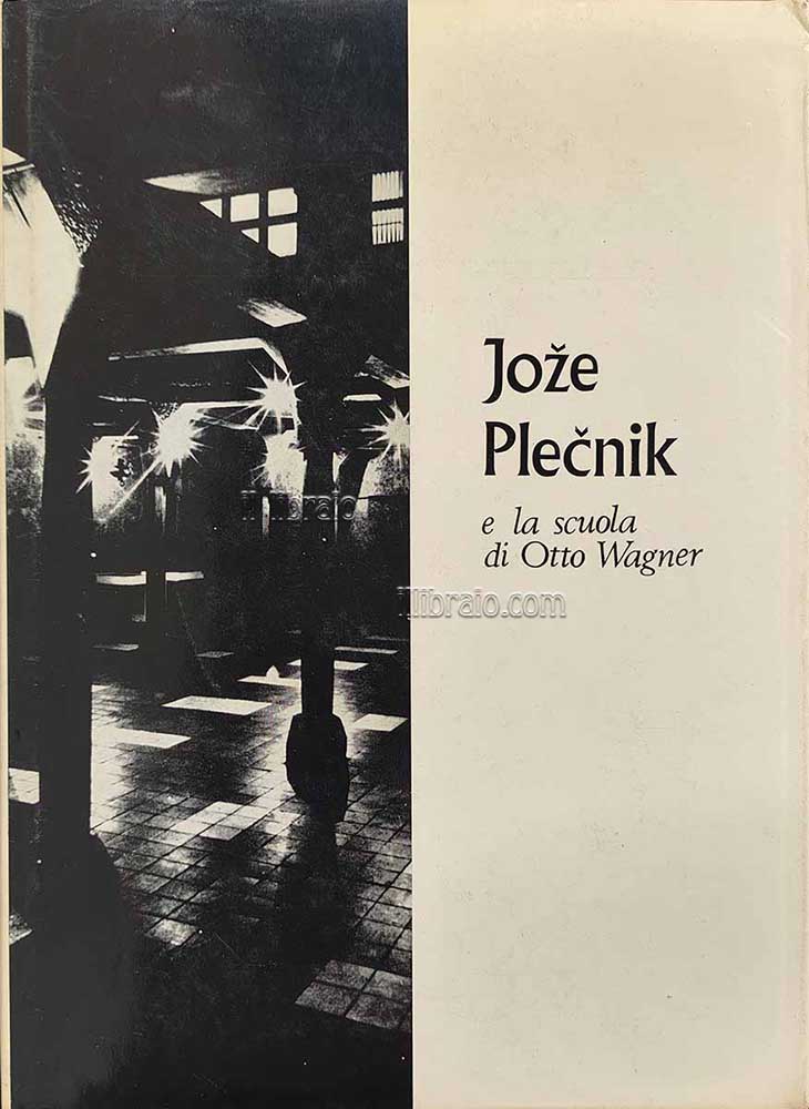 Joze Plecnik e la scuola di Otto Wagner