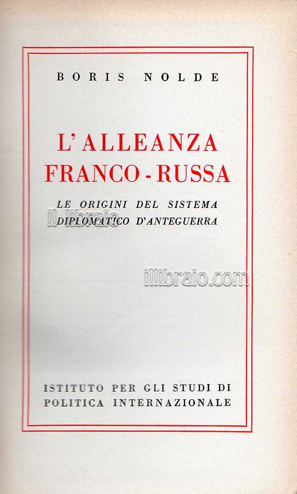 L'alleanza franco-russa. Le origini del sistema diplomatico d'anteguerra