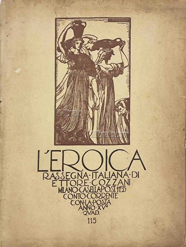 L'Eroica. Rassegna italiana di Ettore Cozzani (n. 115)