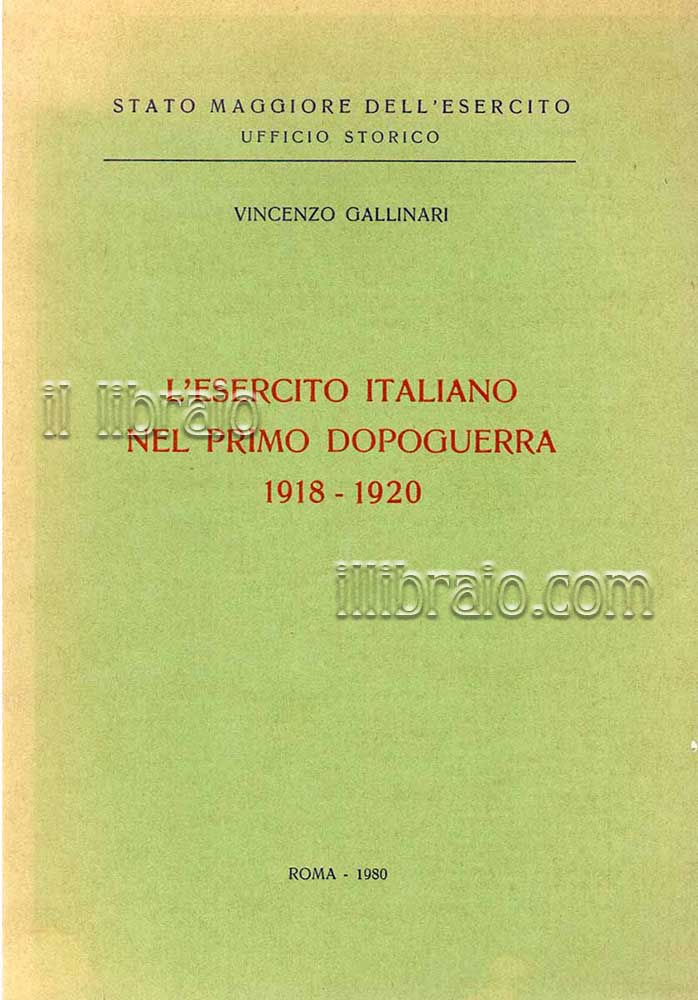 L'esercito italiano nel primo dopoguerra 1918 - 1920