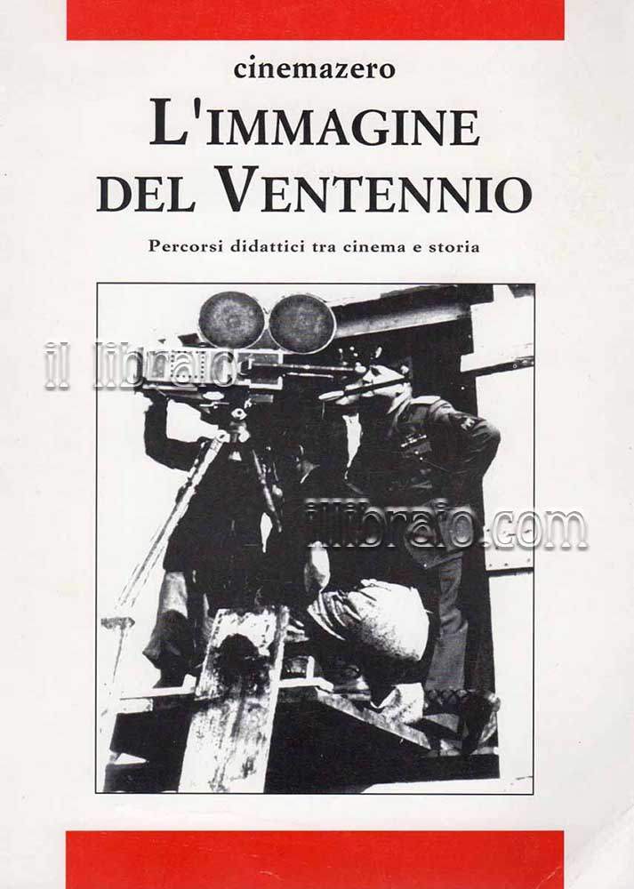 L'immagine del Ventennio. Percorsi didattici tra cinema e storia