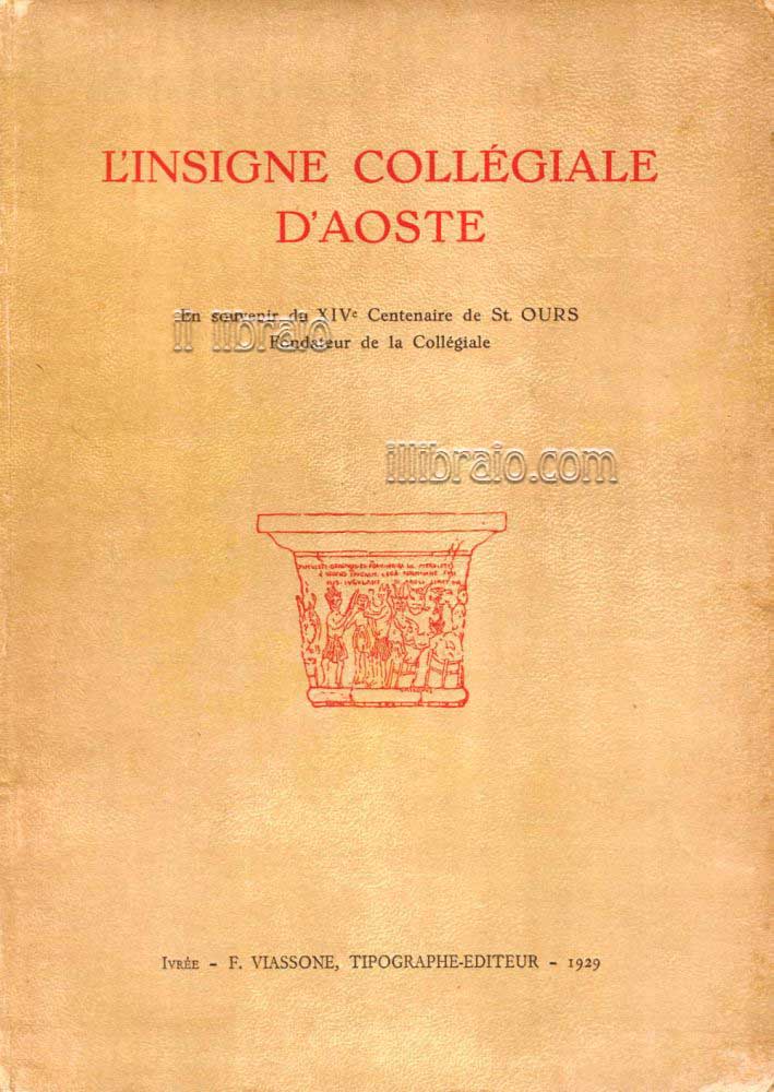 L'insigne collegiale d'Aoste. En souvenir du XIVe centenaire de St. …