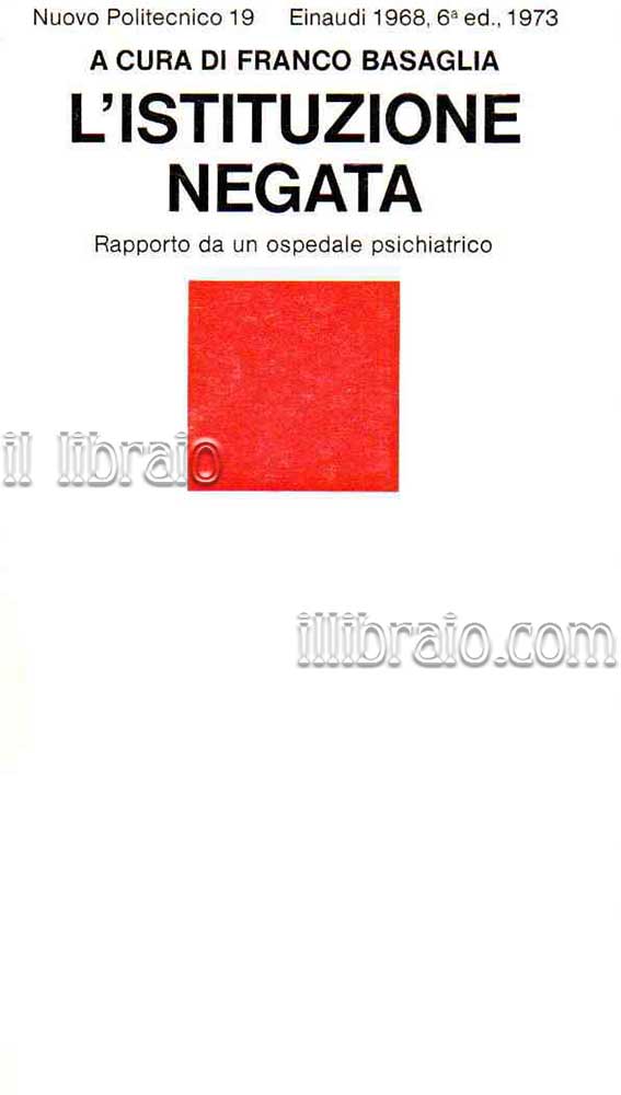 L'istituzione negata. Rapporto da un ospedale psichiatrico
