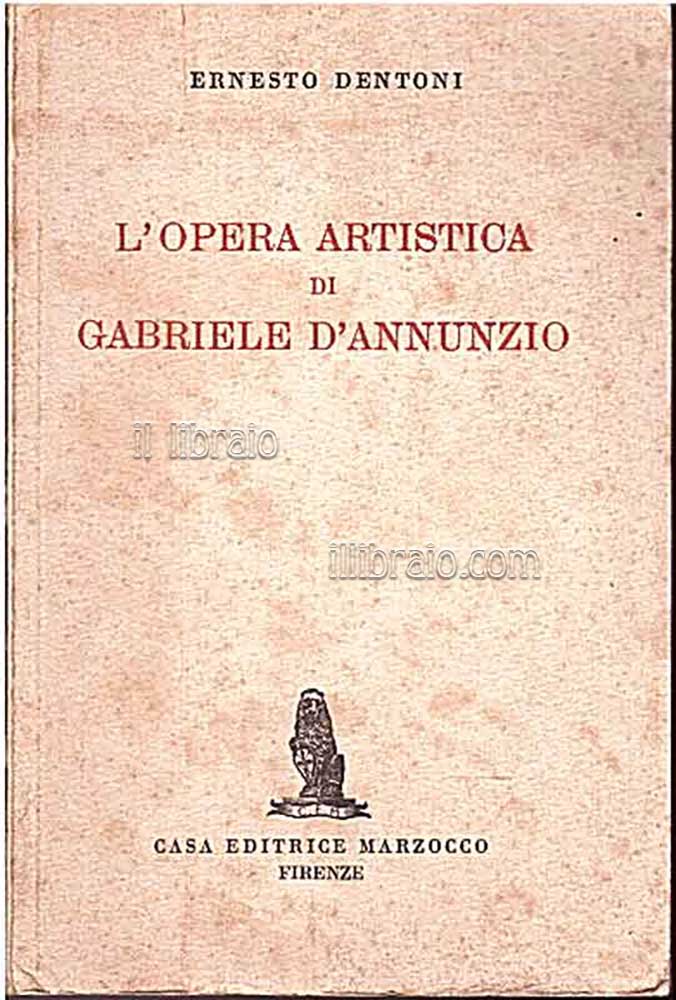 L'opera artistica di Gabriele D'Annunzio