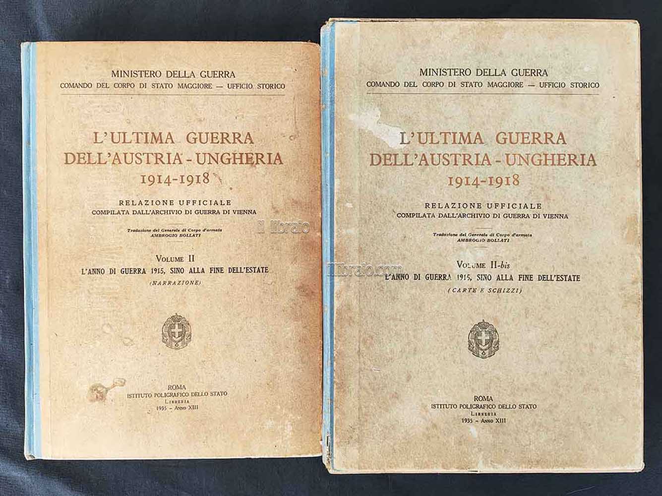 L'ultima guerra dell'Austria-Ungheria 1914 - 1918. Vol. II - II …