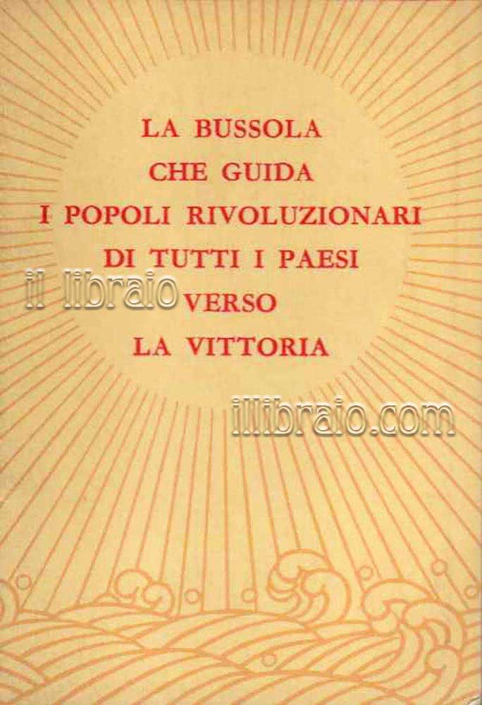 La bussola che guida i popoli rivoluzionari di tutti i …