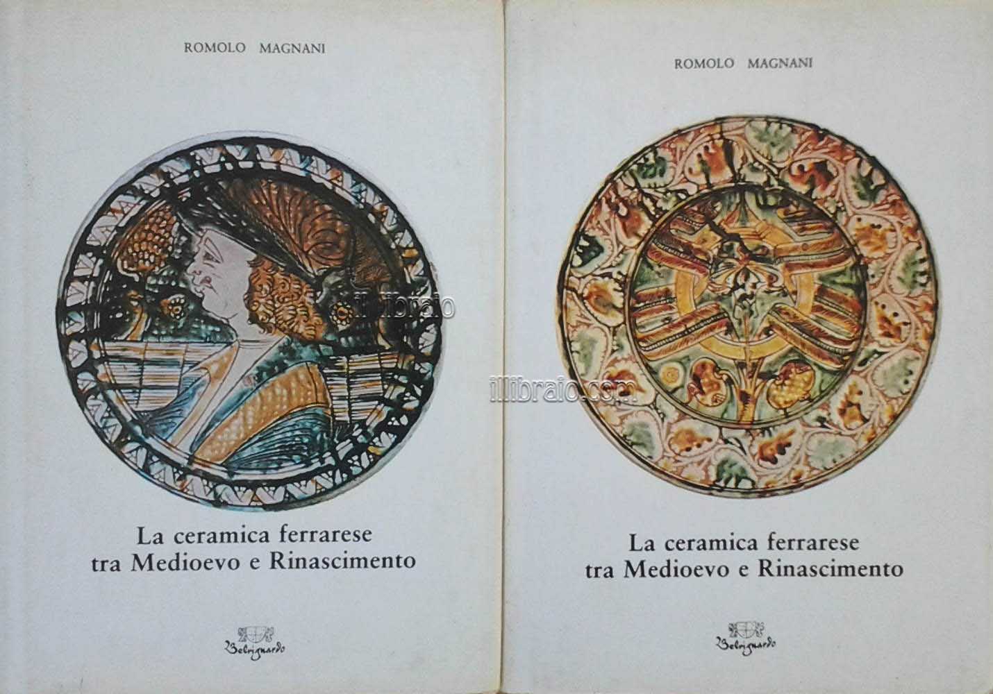 La ceramica ferrarese tra Medioevo e Rinascimento