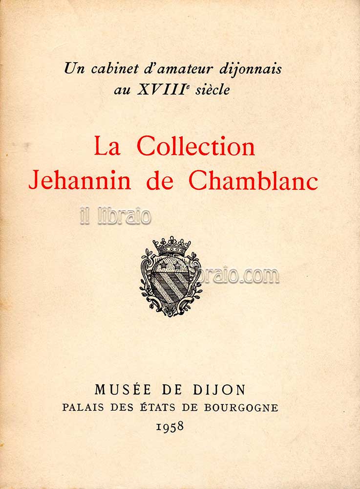 La collection Jehannin de Chamblanc