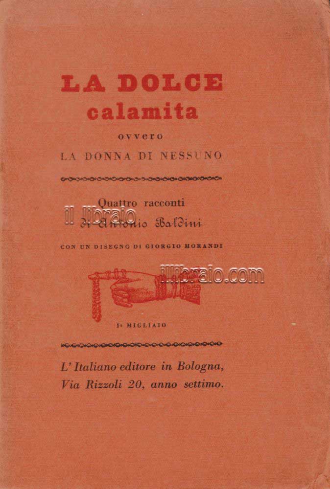 La dolce calamita ovvero la donna di nessuno. Quattro racconti